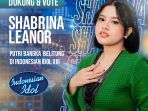 Dukung Shabrina Leanor, Kebanggaan Bangka Belitung yang Bersinar di Panggung Indonesian Idol